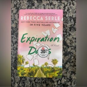 Expiration Dates Novel by Rebecca Serle